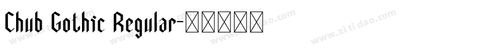 Chub Gothic Regular字体转换